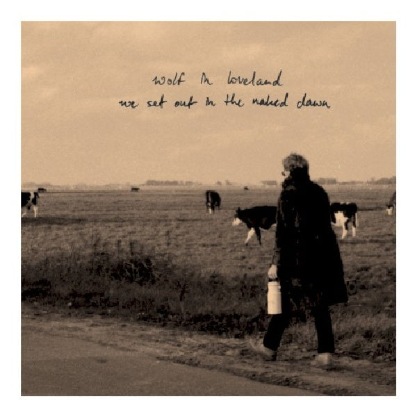Wolf In Loveland - We set out in the naked dawn (CD) - Velvet Music