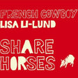 French Cowboy & Lisa Li Lund - Share horses (CD) - Velvet Music