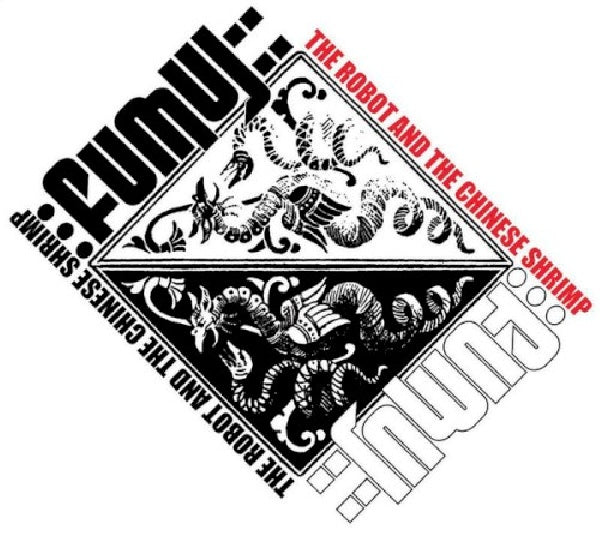 Fumuj - Robot &amp; the Chinese Shrimp (CD)