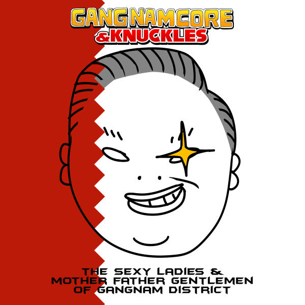 Triple-Q & Sexy Ladies & Mother Father Gentlemen Of Gangnam District, The - Gangnamcore & Knuckles (CD) - Velvet Music