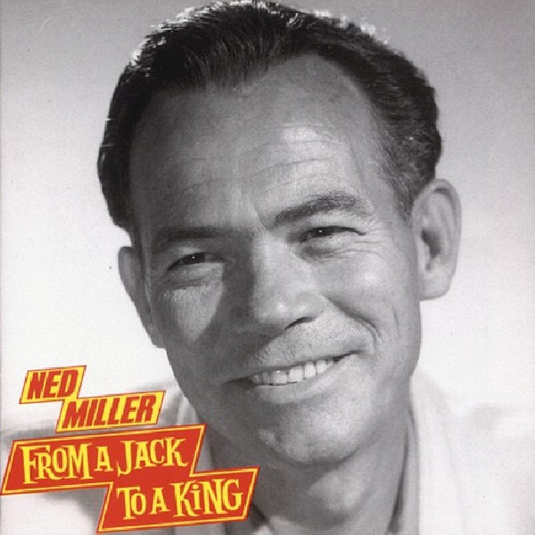 Ned Miller - From a jack to a king (CD) - Velvet Music