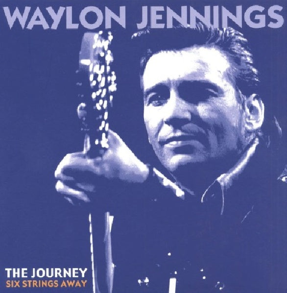 Waylon Jennings - Journey: six strings away (CD) - Velvet Music
