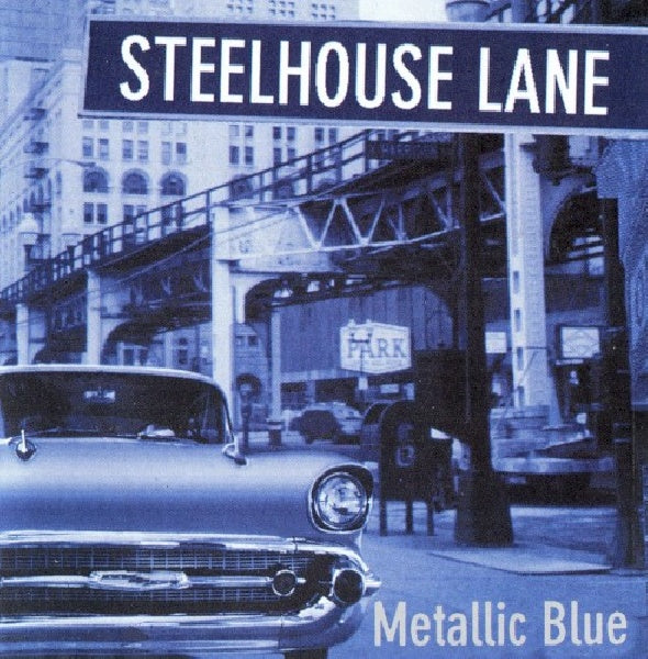 Steelhouse Lane - Metallic blue (CD)