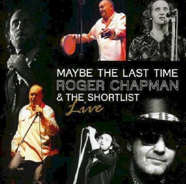 Roger Chapman - Maybe the last time (CD) - Velvet Music