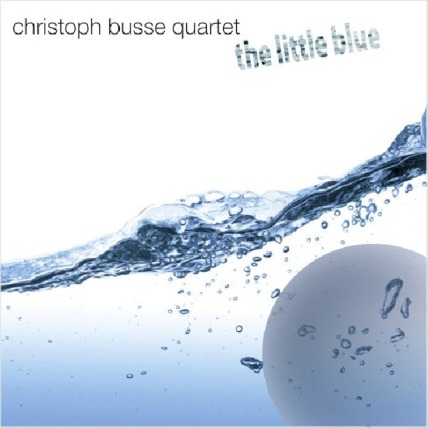 Christoph Busse -quartet- - Little blue (CD)
