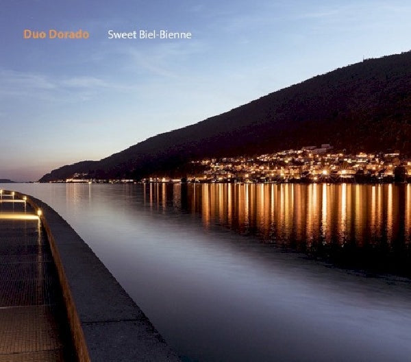 Duo Dorado - Sweet biel-bienne (CD)