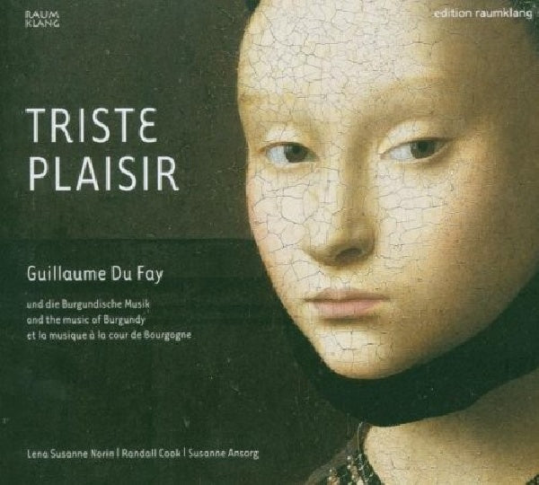 Du Fay - Triste plaisir (CD) - Velvet Music