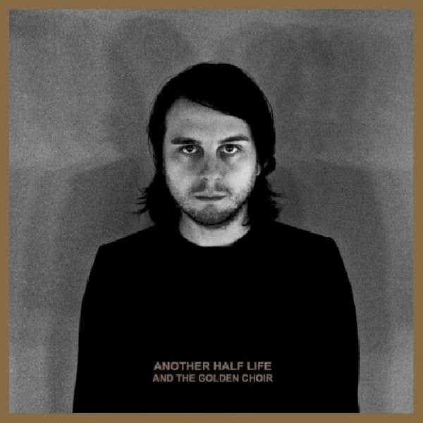 And The Golden Choir - Another half life (LP)
