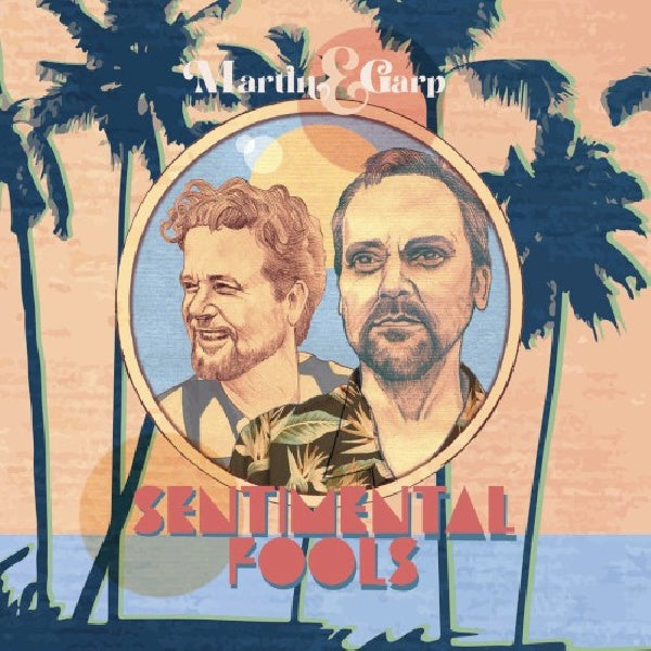 Martin & Garp - Sentimental fools (CD) - Velvet Music