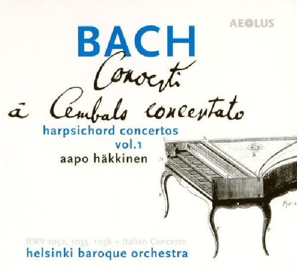 Aapo Hakkinen &amp; Helsinki Baroque Orchestra - Bach: a cembals concertato - harpsichord concertos vol. 1 (CD)