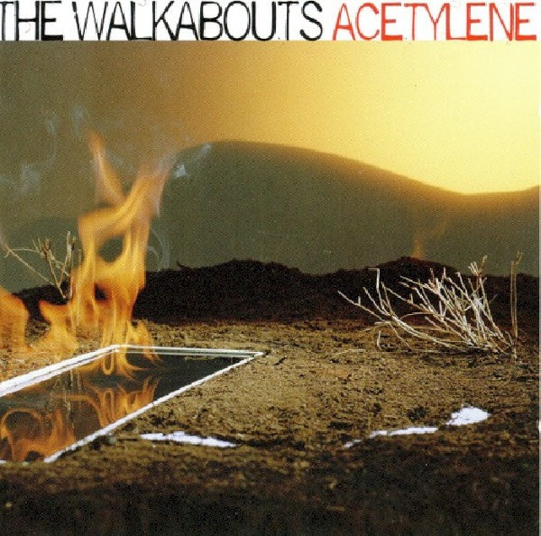 Walkabouts - Acetylene (CD) - Velvet Music