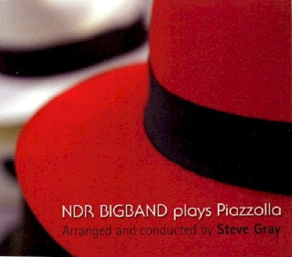 Ndr Bigband & Steve Gray - Plays piazzollav (CD) - Velvet Music