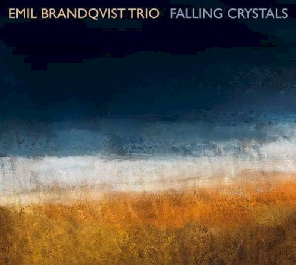 Emil Brandqvist Trio - Falling crystals (CD) - Velvet Music