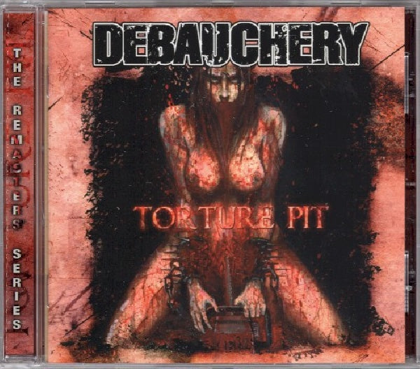 Debauchery - Torture pit -re- (CD) - Velvet Music