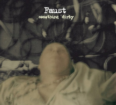 Faust - Something dirty (CD) - Velvet Music