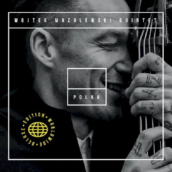 Wojtek Mazolewski -quintet- - Polka (CD) - Velvet Music