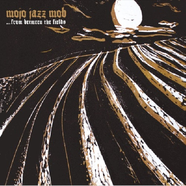 Mojo Jazz Mob - From between the fields (LP) - Velvet Music
