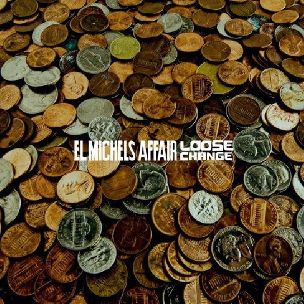 El Michels Affair - Loose change (12-inch maxi-single)