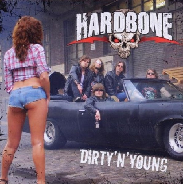 Hardbone - Dirty \'n\' young (CD)