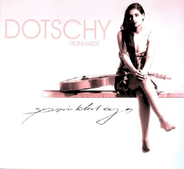 Dotschy Reinhardt - Sprinkled eyes (CD) - Velvet Music
