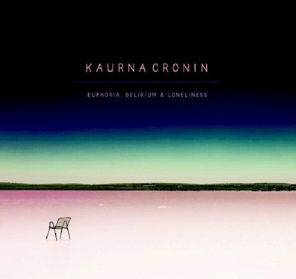 Kaurna Cronin - Euphoria, delirium & lone (CD)