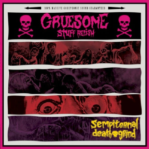 Gruesome Stuff Relish - Sempiternal death grind (CD)