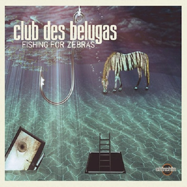Club Des Belugas - Fishing for zebras (CD)