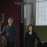 Tony Overwater, Atzko Kohashi - Crescent (CD d'occasion)