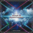 Raise A Suilen - Mind of prominence (CD) - Velvet Music