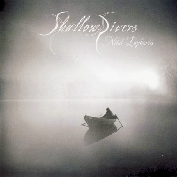 Shallow Rivers - Nihil euphoria (CD)
