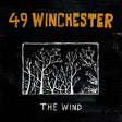 49 Winchester - The wind (CD) - Velvet Music