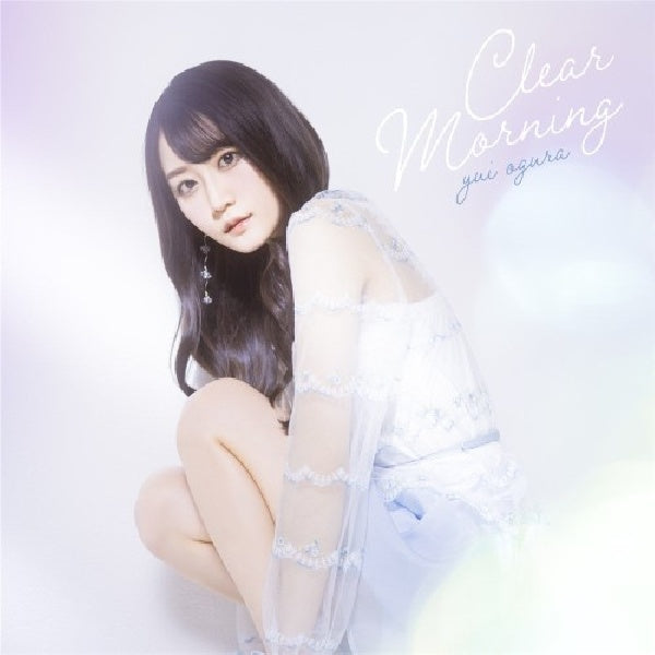 Yui Ogura - Clear morning (CD)