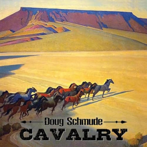Doug Schmude - Cavalry (CD) - Velvet Music