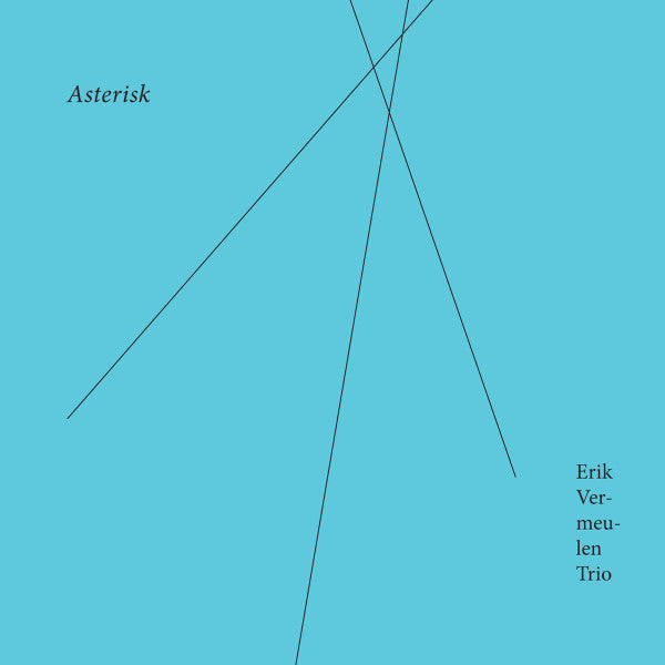 Erik Vermeulen Trio - Asterisk (CD d'occasion)