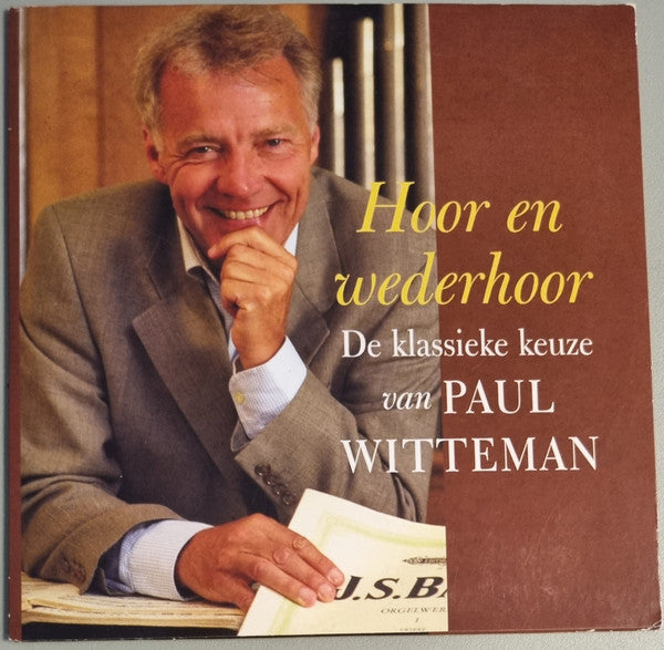 Paul Witteman - Hoor En Wederhoor (De Klassieke Keuze Van Paul Witteman) (CD d'occasion)