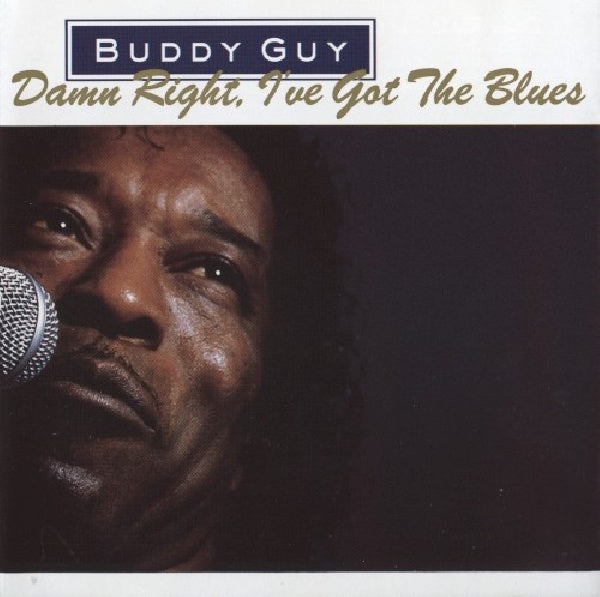Buddy Guy - Damn right, i've got the blues (CD) - Velvet Music