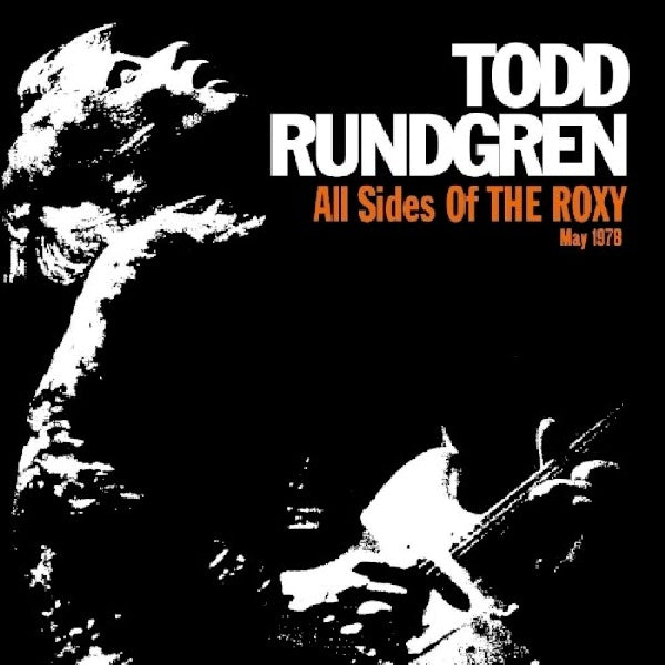 Todd Rundgren - All sides of the roxy: may 1978 (CD) - Velvet Music