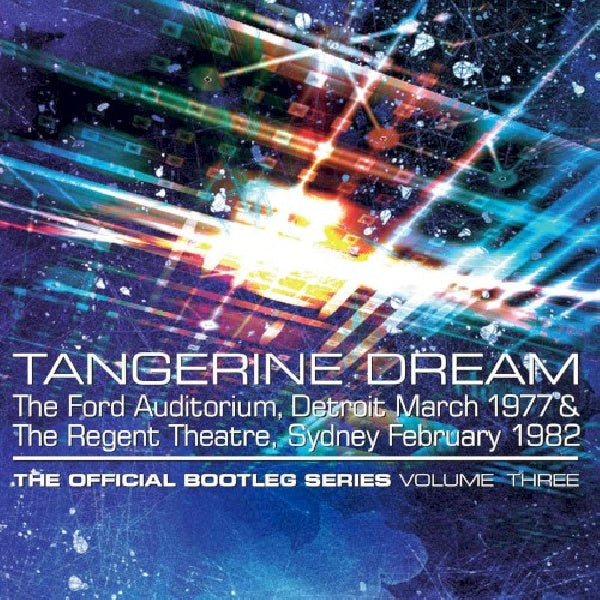 Tangerine Dream - Official bootleg series volume three (CD) - Velvet Music