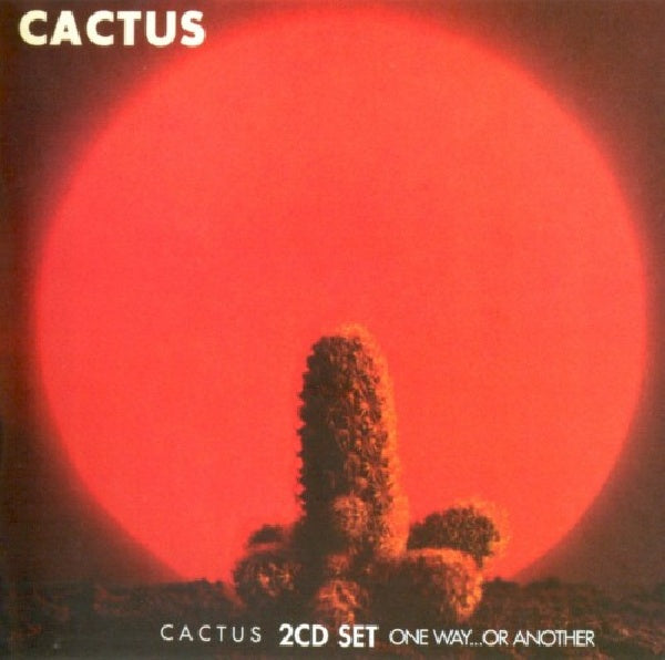Cactus - Cactus/one way... or another (CD) - Velvet Music