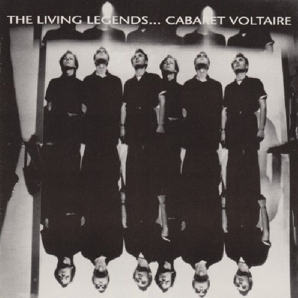 Cabaret Voltaire - Living legends (CD) - Velvet Music