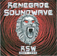 Renegade Soundwave - Rsw 1987-1995 (CD) - Velvet Music