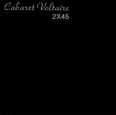 Cabaret Voltaire - 2 x 45 (CD) - Velvet Music