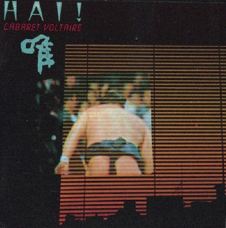 Cabaret Voltaire - Hai! (CD) - Velvet Music