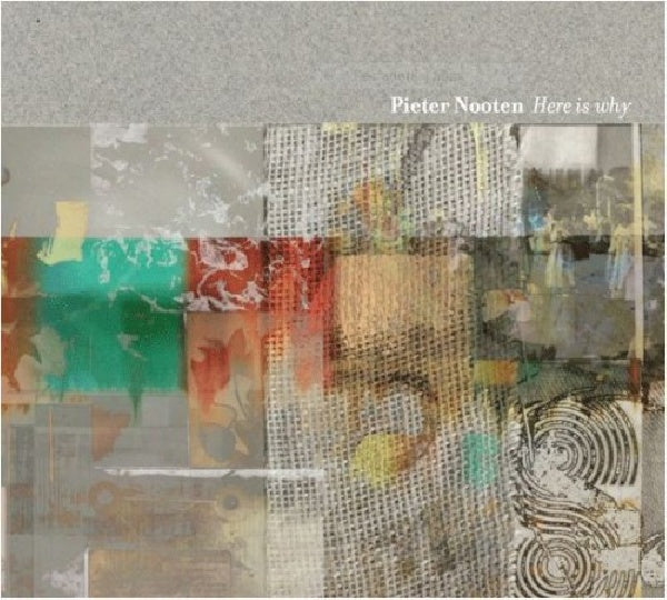 Pieter Nooten - Here is why (CD) - Velvet Music