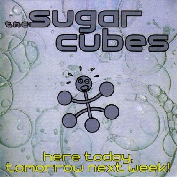 Sugarcubes - Here today, tomorrow next week! (CD) - Velvet Music