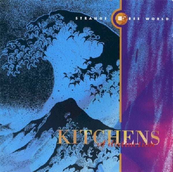 Kitchens Of Distinction - Strange free world (CD) - Velvet Music