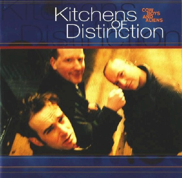 Kitchens Of Distinction - Cowboys and aliens (CD) - Velvet Music