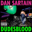 Dan Sartain - Dudesblood (CD) - Velvet Music