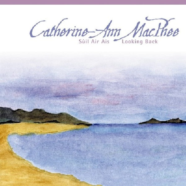 Catherine Macphee -ann - Suil air ais - looking b (CD) - Velvet Music