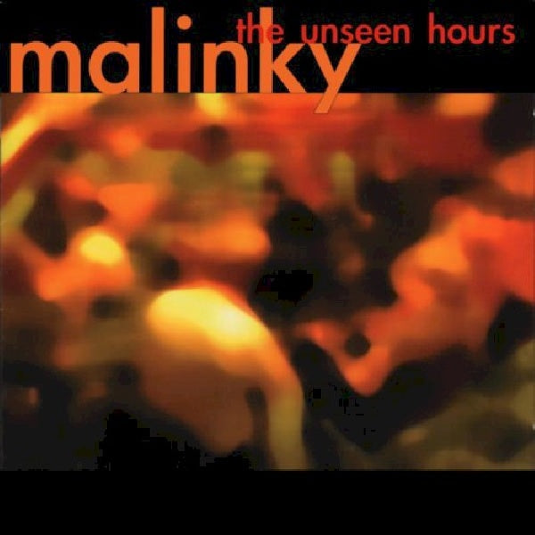 Malinky - Unseen hours (CD) - Velvet Music